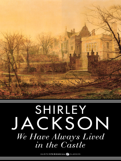 Cover image for We Have Always Lived in the Castle